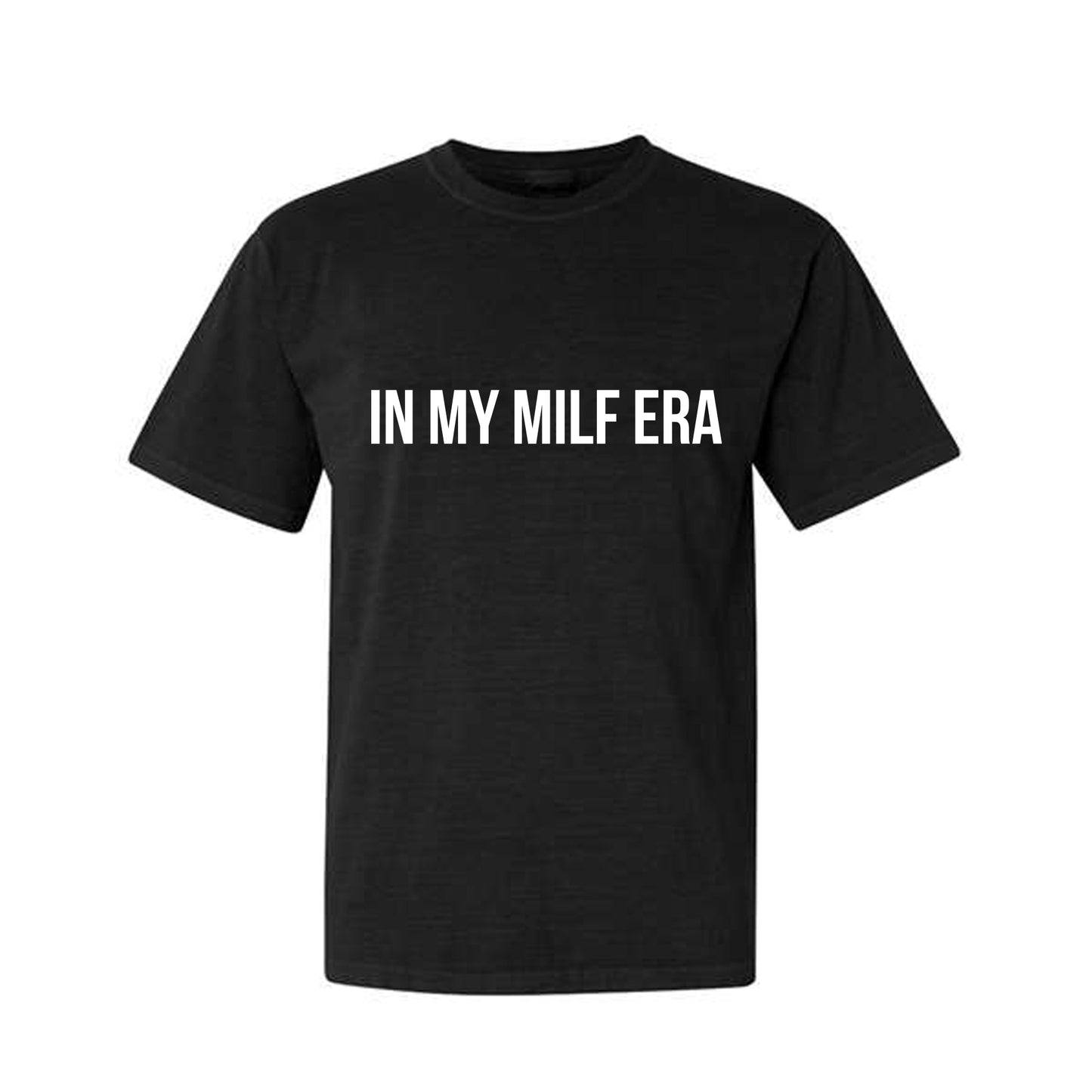 OkMomma: In My Milf Era Tee