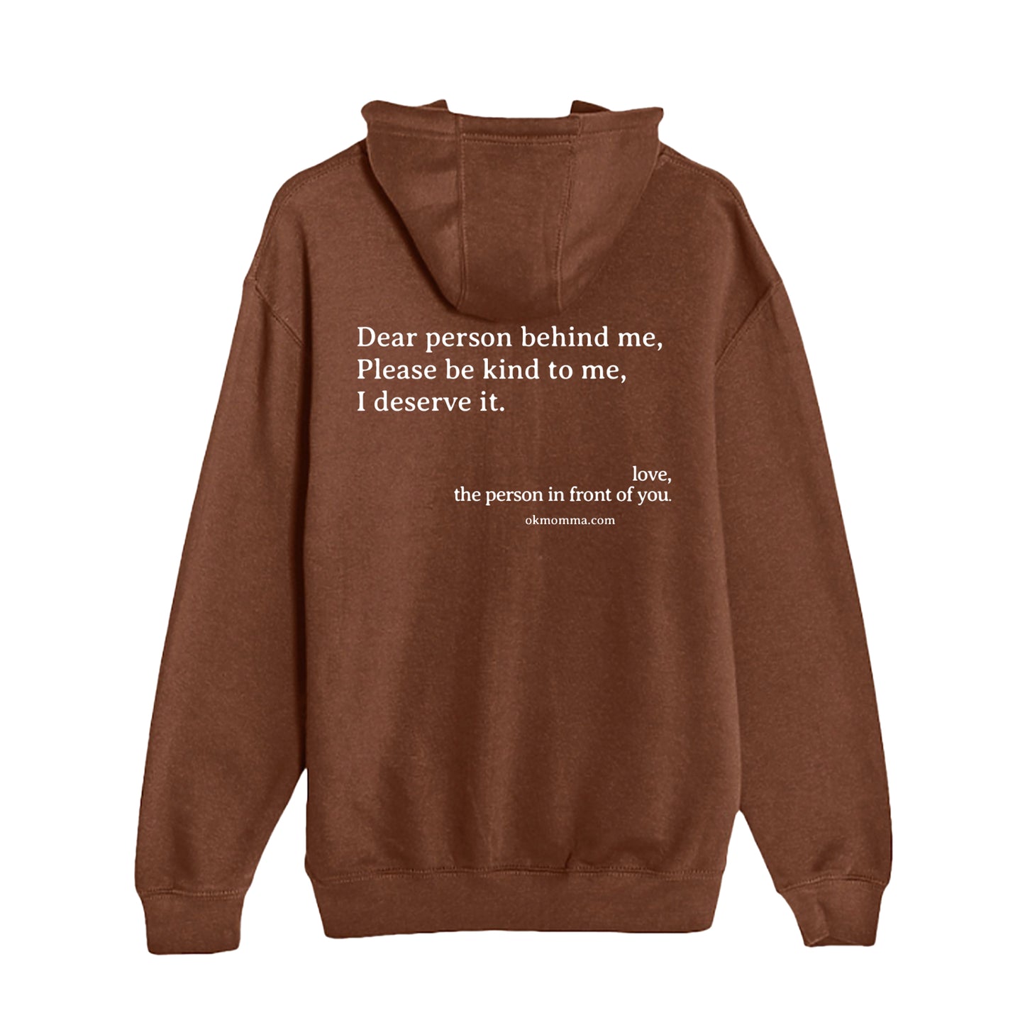 OkMomma: Be Kind To Me Hoodie