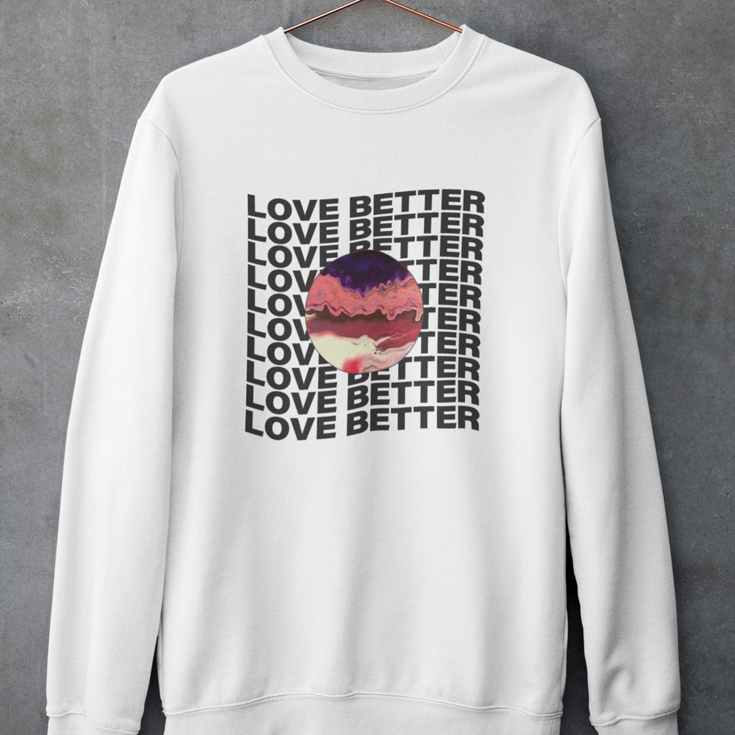 CVBZ: Love Better Printed Crewneck Sweatshirt
